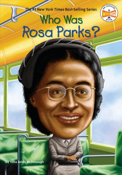 Who was Rosa Parks? / by Yona Zeldis McDonough ; illustrated by Stephen Marchesi.