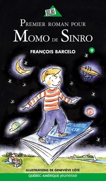 Momo de sinro 09--premier roman pour momo de sinro [electronic resource]. Fran©ʹois Barcelo.