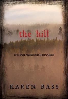 The hill / Karen Bass.