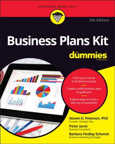 Business plans kit for dummies / by Steven D. Peterson, PhD, Peter Jaret, and Barbara Findlay Schenck.