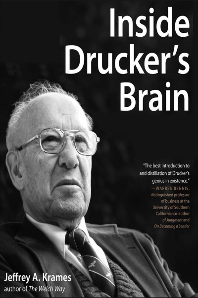 Inside Drucker's brain [electronic resource] / Jeffrey A. Krames.
