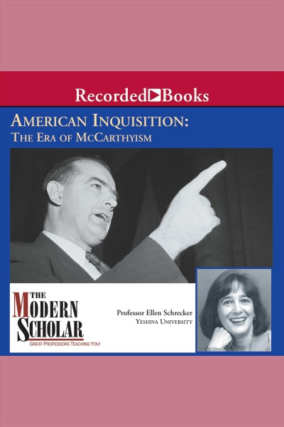 American inquisition [electronic resource] : the era of McCarthyism / Ellen Schrecker.
