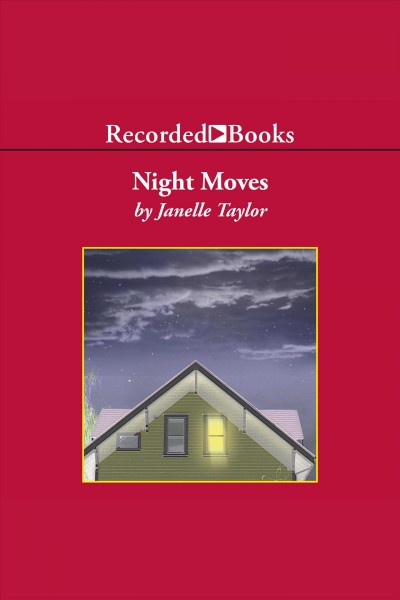 Night moves [electronic resource] / Janelle Taylor.
