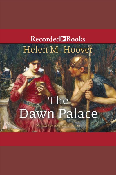 The Dawn Palace [electronic resource] : the story of Medea / by Helen M. Hoover.