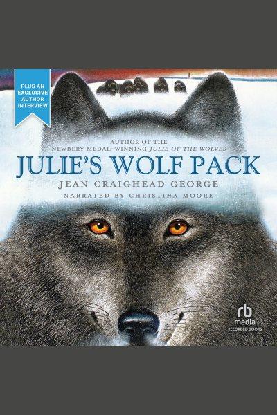 Julie's wolf pack [electronic resource] / Jean Craighead George.