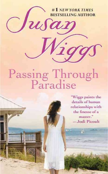 Passing through paradise / Susan Wiggs.
