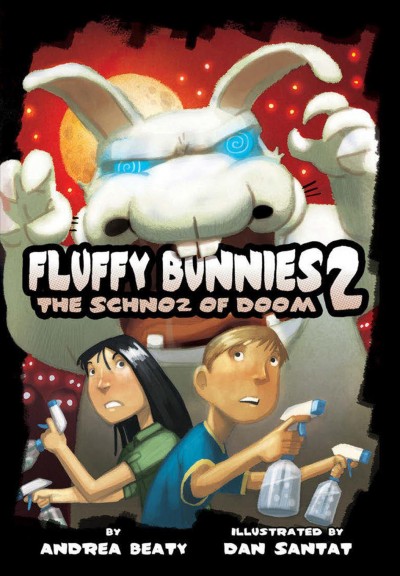 The schnoz of doom [electronic resource] : Fluffy Bunnies Series, Book 2. Andrea Beaty.