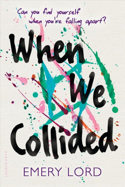 When we collided [electronic resource]. Emery Lord.