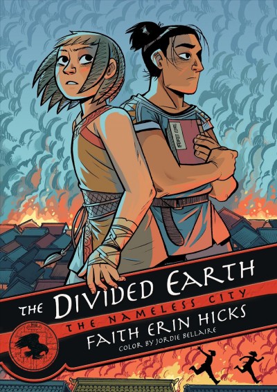 The divided earth #3  The nameless city Faith Erin Hicks ; color by Jordie Bellaire.