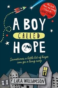 A boy called Hope / Lara Williamson.