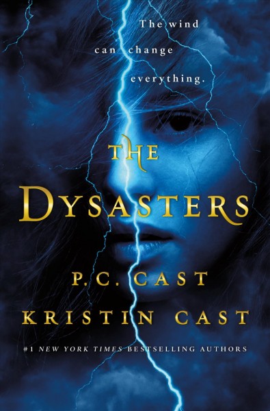 The Dysasters / P.C. Cast and Kristin Cast.