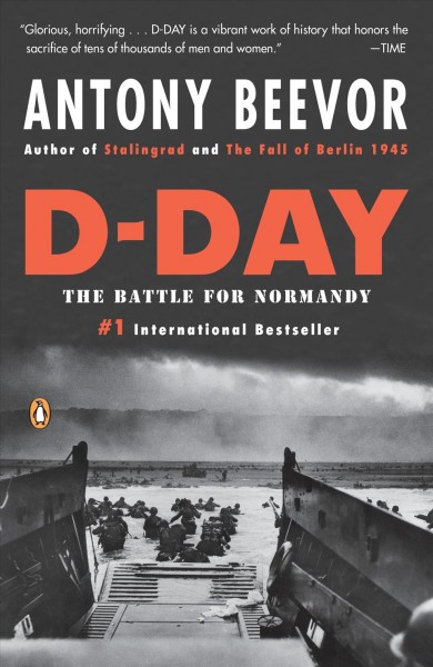 D-day : the Battle for Normandy / Antony Beevor.