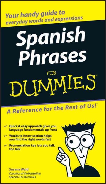 Spanish phrases for dummies [electronic resource]. Susana Wald.