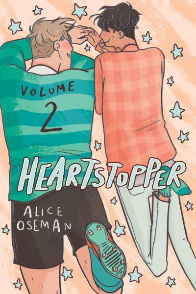 Heartstopper. Volume 2 / Alice Oseman.