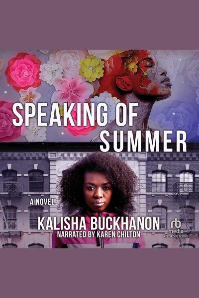 Speaking of summer [electronic resource] / Kalisha Buckhanon.