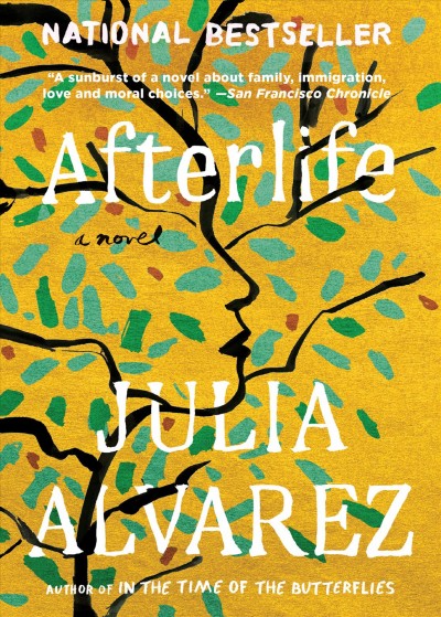 Afterlife [electronic resource]. Julia Alvarez.