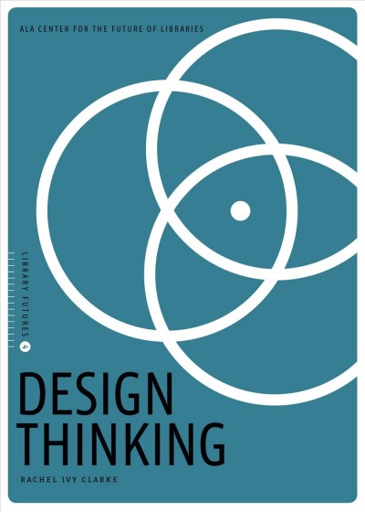 Design thinking [electronic resource]. Rachel Ivy Clarke.