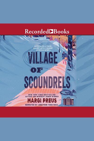 Village of scoundrels [electronic resource] / Margi Preus.