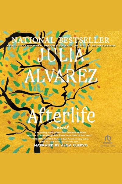 Afterlife  [electronic resource] : english edition/ Julia Alvarez.