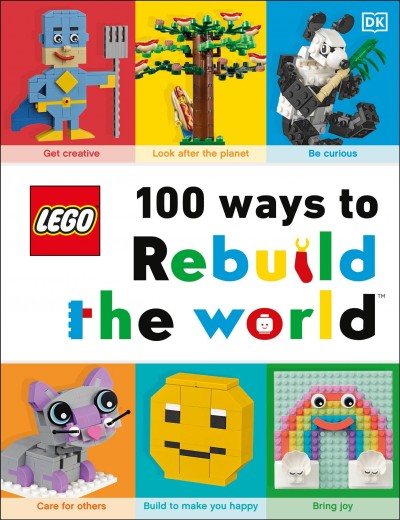 100 ways to rebuild the world / written by Helen Murray ; photography, Gary Ombler.