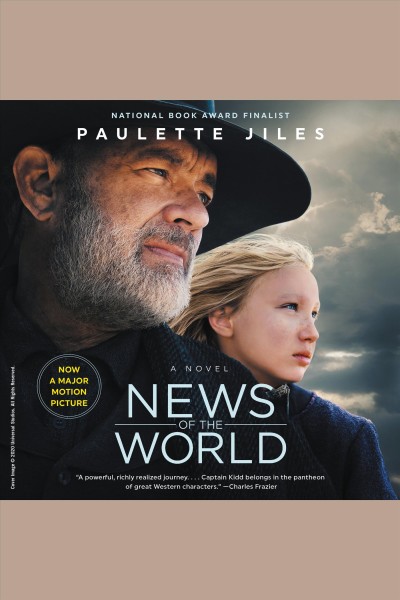 News of the world [electronic resource] : A novel. Paulette Jiles.