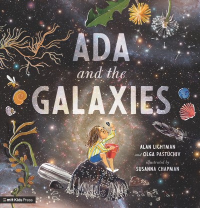 Ada and the galaxies / Alan Lightman and Olga Pastuchiv ; illustrated by Susanna Chapman.