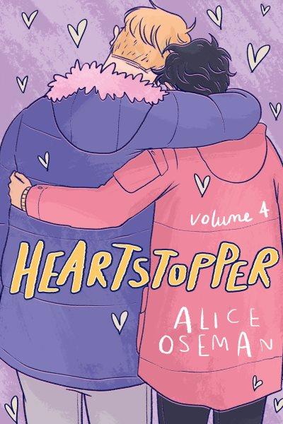 Heartstopper. Volume 4 / Alice Oseman.