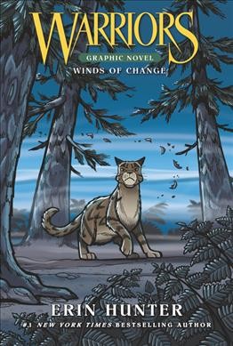 Winds of change Warriors created by Erin Hunter ; written by Dan Jolley ; art by James L. Barry.