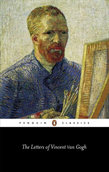 The letters of Vincent van Gogh / selected and edited by Ronald de Leeuw ; translated by Arnold Pomerans.