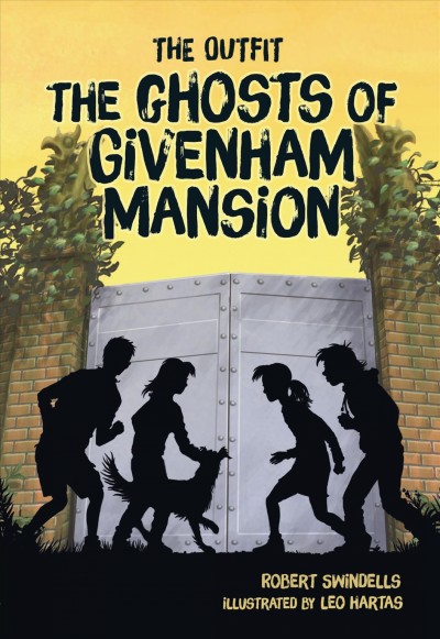 The ghosts of Givenham Mansion / Robert Swindells ; illustrations by Leo Hartas.