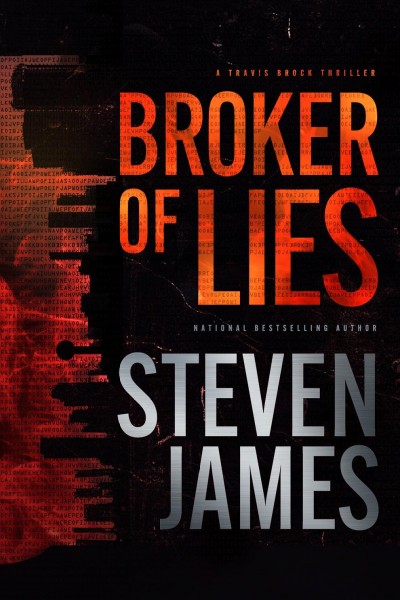 Broker of lies / Steven James.