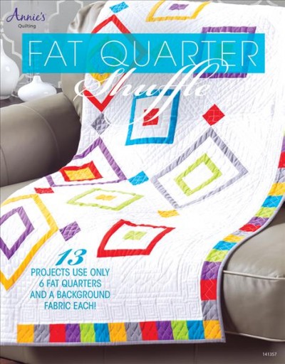 Fat Quarter Shuffle edited by Carolyn S. Vagts.
