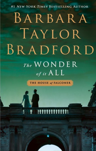 The wonder of it all / Barbara Taylor Bradford.