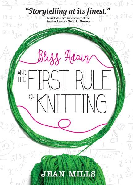 Bliss adair and the first rule of knitting [electronic resource]. Jean Mills.