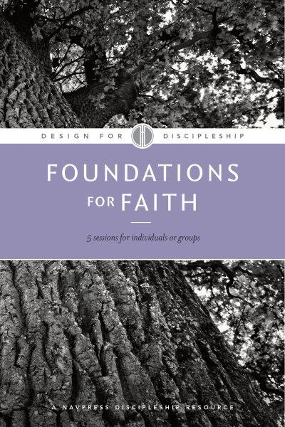 Foundations for faith [electronic resource]. The Navigators.
