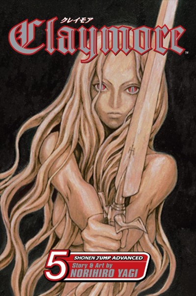 Claymore. Vol. 5, The slashers / story and art by Norihiro Yagi ; [English adaptation & translation, Jonathan Tarbox ; touch-up art & lettering, Sabrina Heep].