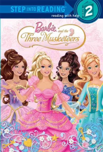 Barbie and the three musketeers / adapted by Mary Man-Kong ; based on the original screenplay by Amy  Wolfram ; illustrated by Ulkutay Design Group and Allan Choi.