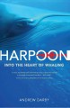 Harpoon into the heart of whaling  Cover Image
