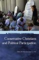 Conservative Christians and political participation a reference handbook  Cover Image