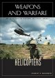 Helicopters an illustrated history of their impact  Cover Image