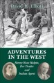 Adventures in the west Henry Halpin, Fur Trader and Indian Agent  Cover Image
