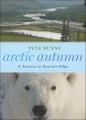 Arctic autumn a journey to season's edge  Cover Image