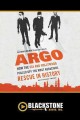 Argo how the CIA and Hollywood pulled off the most audacious rescue in history  Cover Image