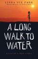A long walk to water based on a true story  Cover Image