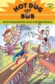 Hot Dog and Bob and the dangerously dizzy attack of the hypno hamsters adventure #3  Cover Image