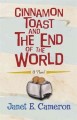 Cinnamon toast and the end of the world : a novel  Cover Image