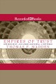 Empires of trust how Rome built--and America is building--a new world  Cover Image
