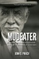 Mudeater : the story of an American buffalo hunter and the surrender of Louis Riel  Cover Image