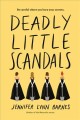 Deadly little scandals : a Debutante novel  Cover Image
