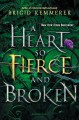 A heart so fierce and broken Cursebreakers series, book 2. Cover Image